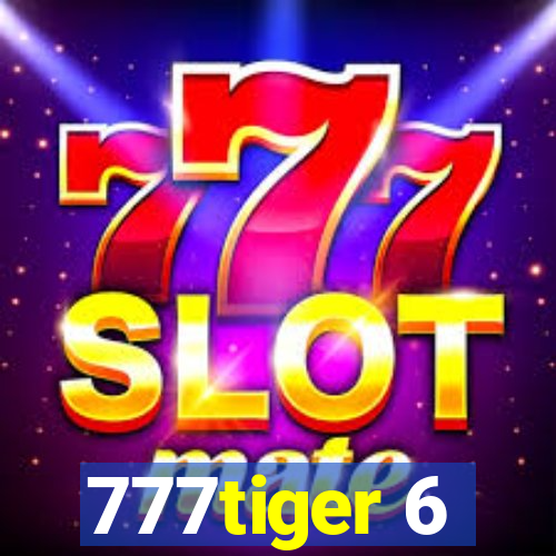 777tiger 6